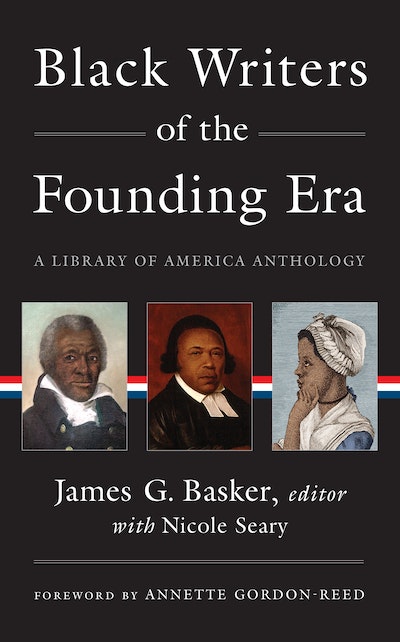 Black Writers of the Founding Era (LOA #366)