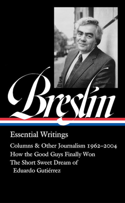 Jimmy Breslin: Essential Writings (LOA #377) by Jimmy Breslin - Penguin  Books Australia