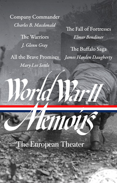 World War II Memoirs: The European Theater (LOA #385)