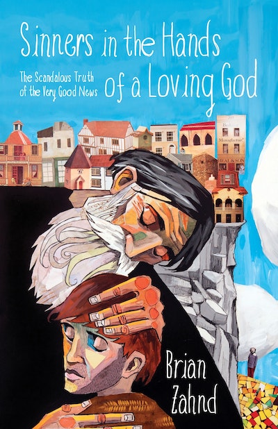 Sinners in the Hands of a Loving God