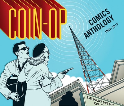 Coin-Op Comics Anthology: 1997-2017