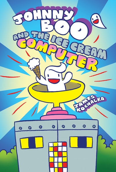 Johnny Boo Book 8 Johnny Boo And The Ice Cream Computer