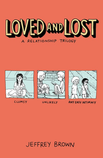 Loved and Lost A Relationship Trilogy
