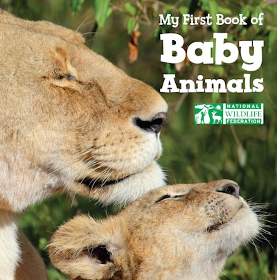 My First Book Of Baby Animals (National Wildlife Federation)