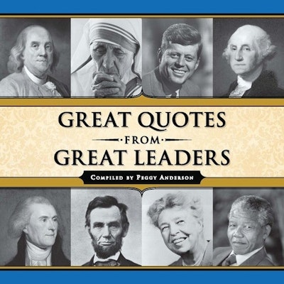Great Quotes from Great Leaders