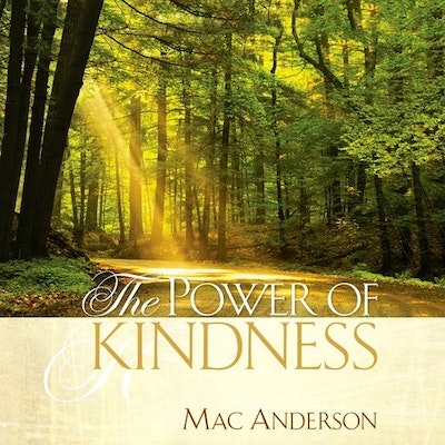 The Power of Kindness