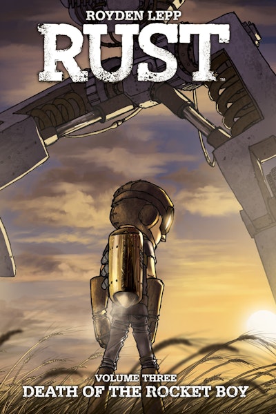 Rust Vol. 3: Death of the Rocket Boy