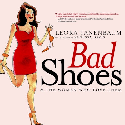 Bad Shoes & The Women Who Love Them