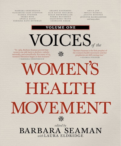 Voices of the Women's Health Movement, Volume 1