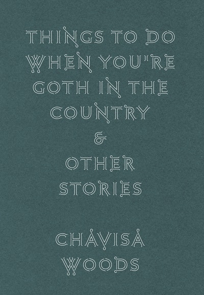 Things to Do When You're Goth in the Country