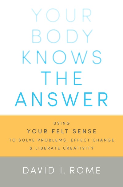 Your Body Knows the Answer by David I. Rome - Penguin Books New Zealand