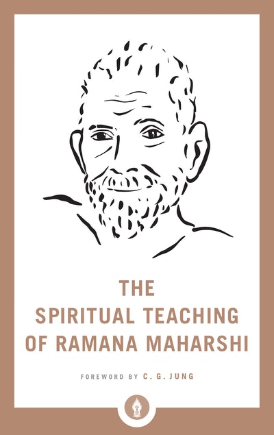 The Spiritual Teaching Of Ramana Maharshi