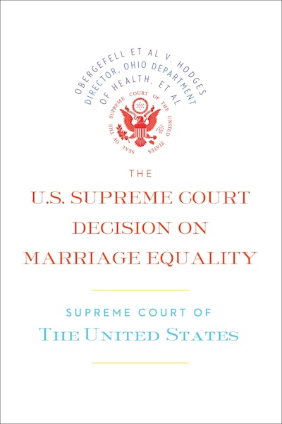 The U.S. Supreme Court Decision on Marriage Equality