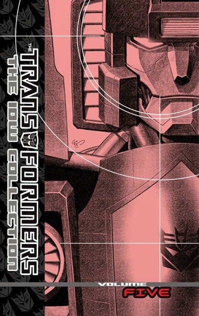 Transformers The Idw Collection Volume 5