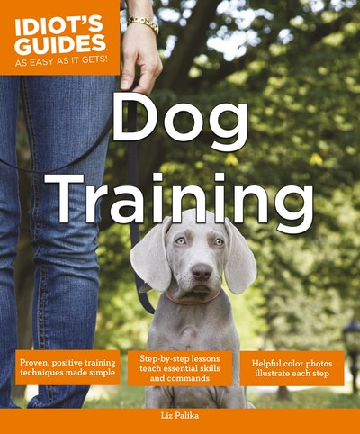 Idiot's Guides: Dog Training