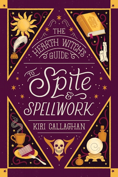 The Hearth Witch's Guide to Spite & Spellwork