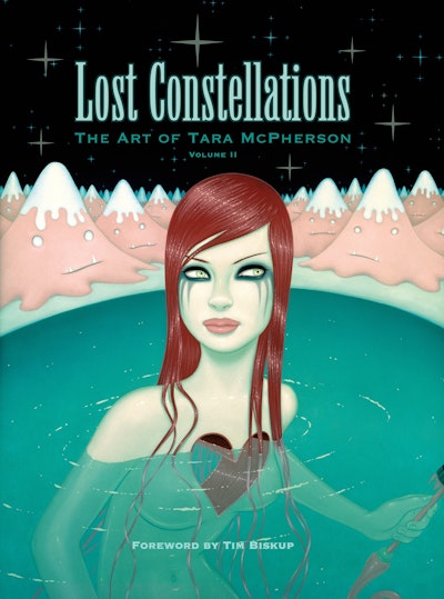 Lost Constellations: The Art of Tara McPherson Vol. 2