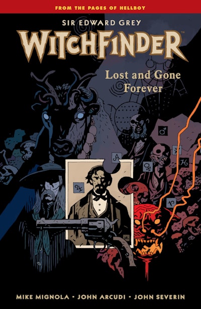 Witchfinder Volume 2: Lost and Gone Forever