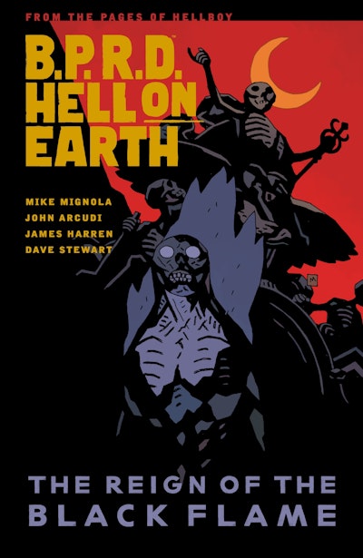 B.P.R.D. Hell on Earth  Volume 9: The Reign of the Black Flame