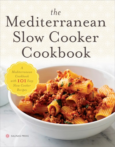 The Mediterranean Slow Cooker Cookbook