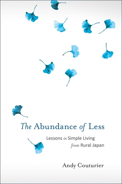 The Abundance Of Less