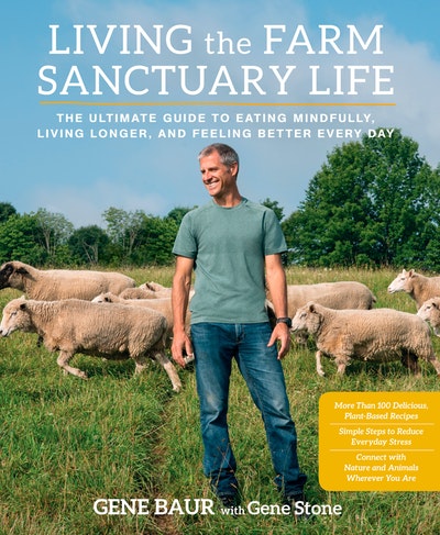 Living The Farm Sanctuary Life