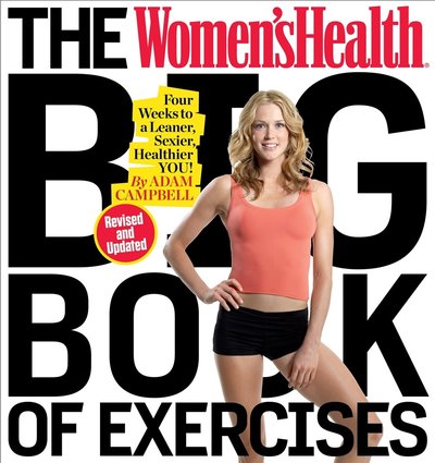 The Women's Health Big Book Of Exercises