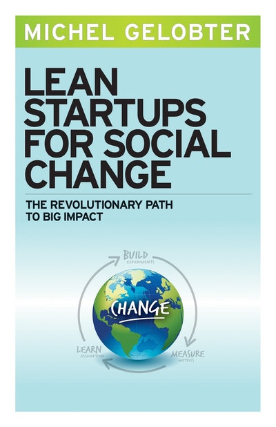 Lean Startups For Social Change