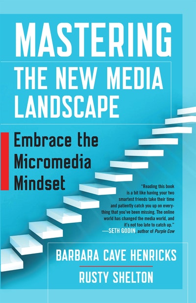 Mastering The New Media Landscape