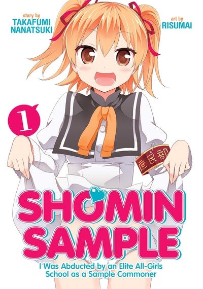 Shomin Sample: I Was Abducted by an Elite All-Girls School as a Sample Commoner Vol. 15