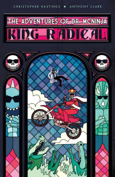Adventures of Dr. McNinja, The: King Radical