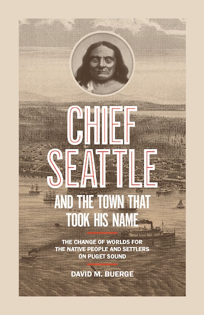 Chief Seattle and the Town That Took His Name