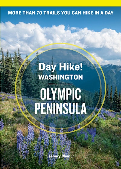 Day Hike Washington: Olympic Peninsula, 5th Edition