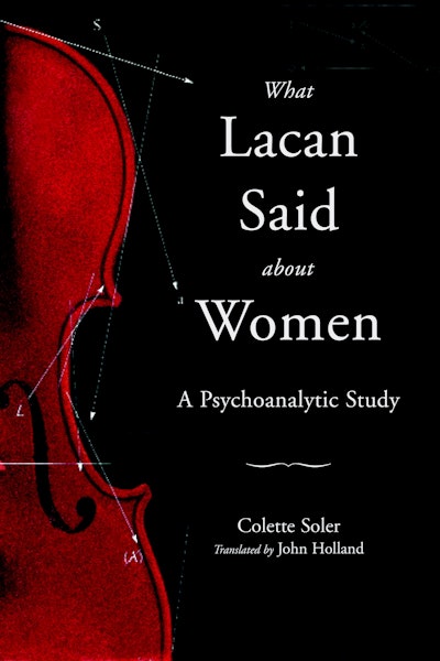 What Lacan Said About Women
