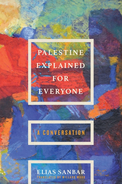 Palestine Explained for Everyone