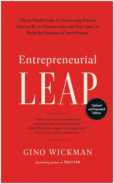 Entrepreneurial Leap, Updated and Expanded Edition by Gino Wickman ...