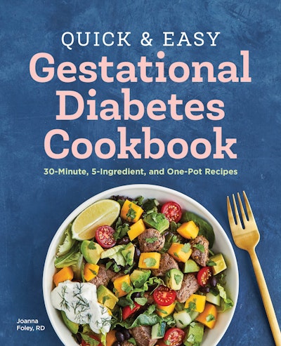 Quick and Easy Gestational Diabetes Cookbook