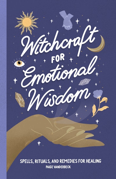 Witchcraft for Emotional Wisdom