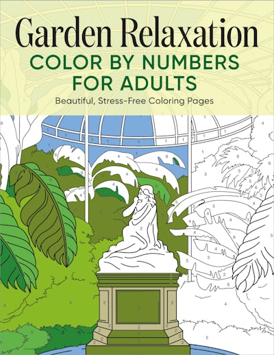 Garden Relaxation Color by Numbers for Adults