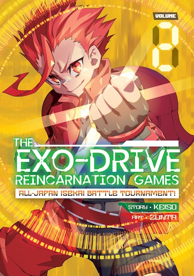 THE EXO-DRIVE REINCARNATION GAMES: All-Japan Isekai Battle Tournament! Vol. 3