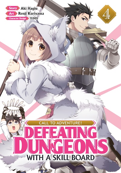 CALL TO ADVENTURE! Defeating Dungeons with a Skill Board (Manga) Vol. 4