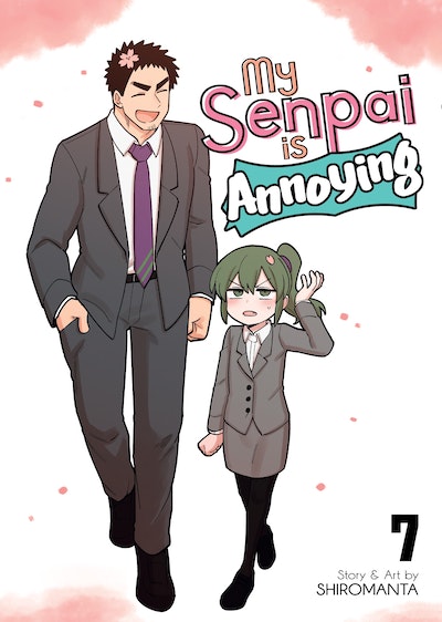 My Senpai is Annoying Vol. 7