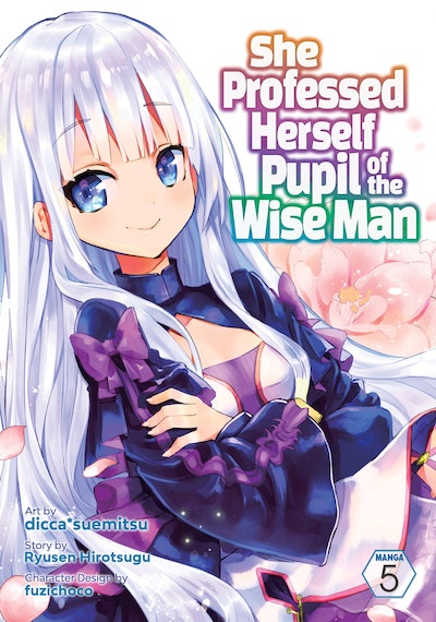 She Professed Herself Pupil of the Wise Man (Manga) Vol. 5