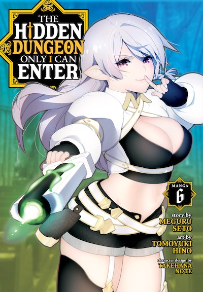 The Hidden Dungeon Only I Can Enter (Manga) Vol. 6