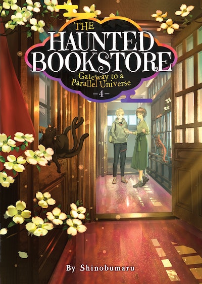 The Haunted Bookstore - Gateway to a Parallel Universe (Light Novel) Vol. 4