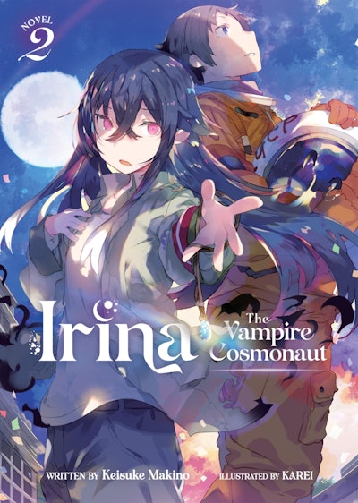 Irina: The Vampire Cosmonaut (Light Novel) Vol. 5