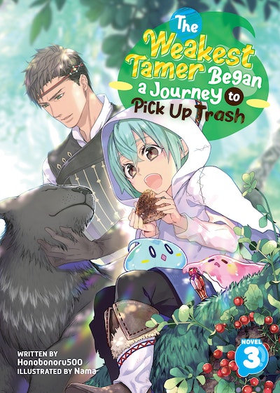 The Weakest Tamer Began a Journey to Pick Up Trash (Light Novel) Vol. 3 ...