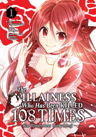 The Villainess Who Has Been Killed 108 Times: She Remembers Everything! (Manga) Vol. 1
