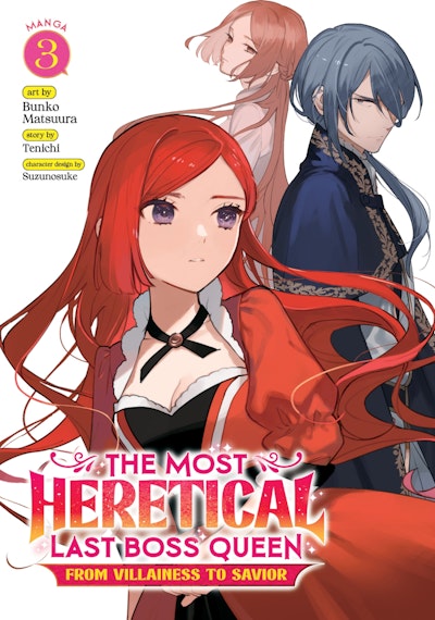 The Most Heretical Last Boss Queen: From Villainess to Savior (Light Novel) Vol. 6