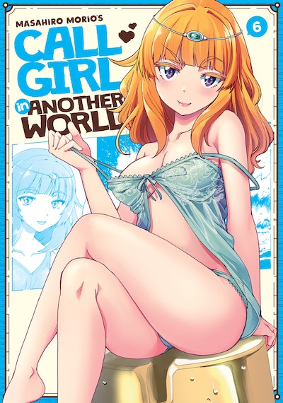 Call Girl in Another World Vol. 6